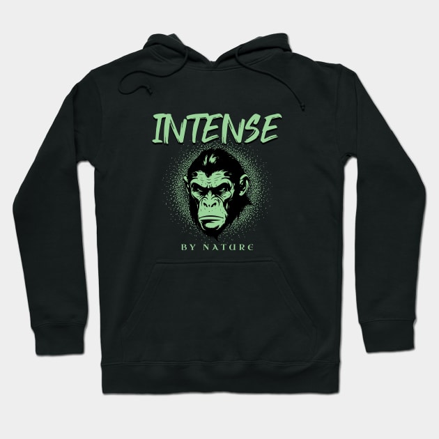 Intense By Nature Quote Motivational Inspirational Hoodie by Cubebox